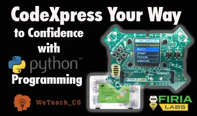 CodeXpress Your Way to Confidence with Python Programming: Free CS PD with Firia Labs & WeTeach_CS